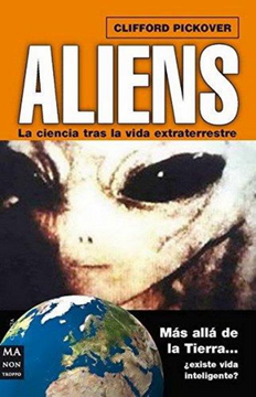 portada Aliens la Ciencia Tras la Vida Extraterrestre