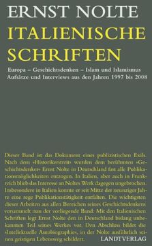 portada Italienische Schriften: Europa, Geschichtsdenken, Islam und Islamismus. Aufsätze und Interviews aus den Jahren 1997 bis 2008 (in German)