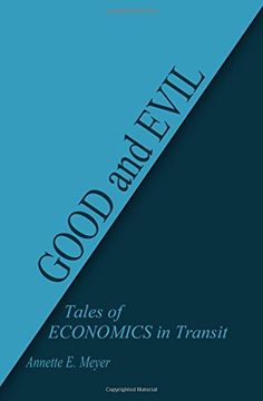 portada Good and Evil: Tales of Economics in Transit