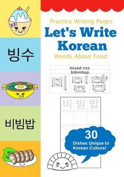 portada Let's Write Korean Words About Food: Practice Writing Workbook (en Inglés)