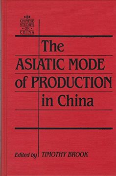 portada The Asiatic Mode of Production in China (en Inglés)