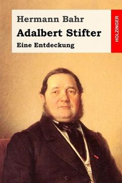 portada Adalbert Stifter: Eine Entdeckung (en Alemán)