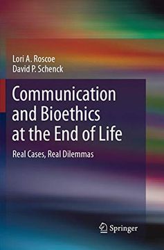 portada Communication and Bioethics at the End of Life: Real Cases, Real Dilemmas