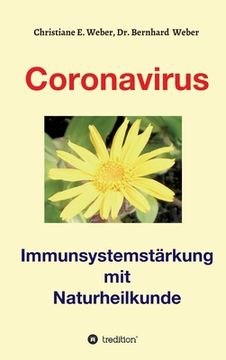 portada Coronavirus - Immunsystemstärkung: Viren von Corona bis Zoster Naturheilkundlich Behandeln (en Alemán)