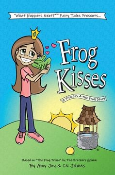 portada Frog Kisses: A Princess & the Frog Story (en Inglés)