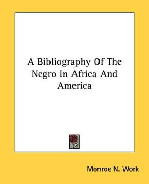 portada a bibliography of the negro in africa and america (en Inglés)