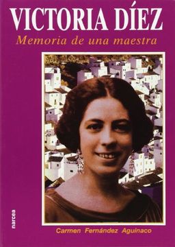 portada Victoria Díez. Memoria de una Maestra (in Spanish)