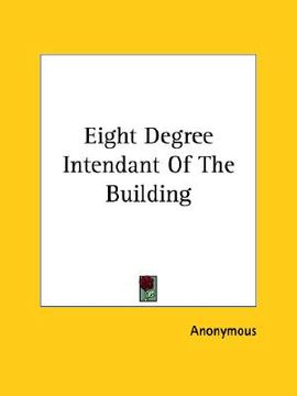 portada eight degree intendant of the building (en Inglés)