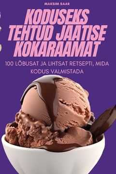 portada Koduseks Tehtud Jäätise Kokaraamat (en Estonia)