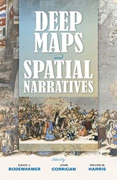 portada Deep Maps and Spatial Narratives (The Spatial Humanities) (en Inglés)