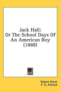 portada jack hall: or the school days of an american boy (1888) (en Inglés)