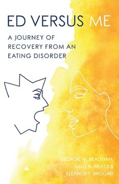 portada ED Versus Me: A Journey Of Recovery From An Eating Disorder (in English)