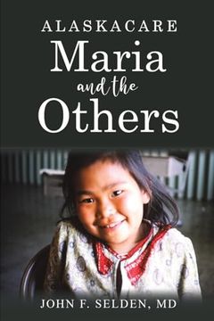 portada Alaskacare: Maria and the Others (en Inglés)