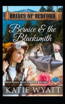 portada Bernice & The Blacksmith: Montana Mail order Brides (in English)