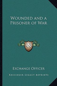 portada wounded and a prisoner of war (en Inglés)