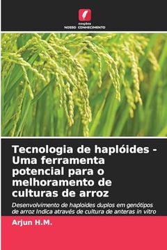 portada Tecnologia de Haplóides - uma Ferramenta Potencial Para o Melhoramento de Culturas de Arroz (en Portugués)