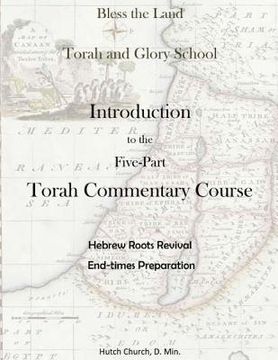 portada Torah Commentary Course: Introduction (Torah and Glory School's Torah Commentary Course) (en Inglés)