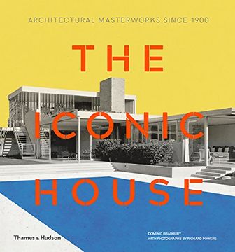 portada The Iconic House: Architectural Masterworks Since 1900 (en Inglés)