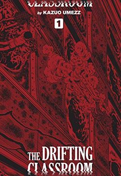 portada The Drifting Classroom: Perfect Edition, Vol. 1 (1) (en Inglés)