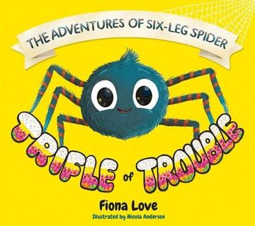 portada The Adventures of Six-Leg Spider: A Trifle of Trouble (en Inglés)