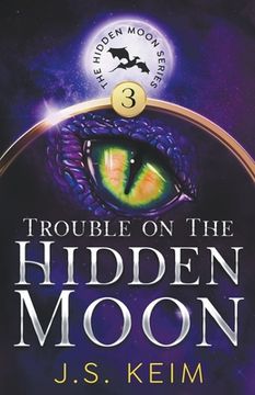 portada Trouble on the Hidden Moon (in English)