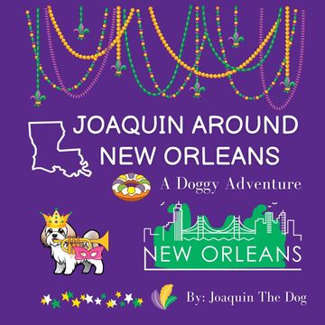 portada Joaquin Around new Orleans: A Doggy Adventure (in English)