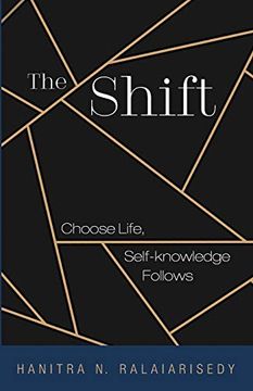 portada The Shift: Choose Life, Self-Knowledge Follows (en Inglés)