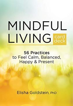 portada Mindful Living Card Deck: 56 Practices to Feel Calm, Balanced, Happy & Present (en Inglés)
