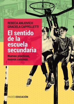 portada El Sentido de la Escuela Secundaria (in Spanish)