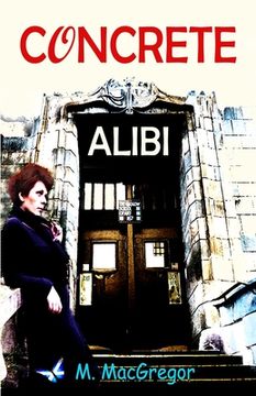 portada Concrete Alibi: a murder mystery set in Glasgow: Scottish crime fiction (in English)