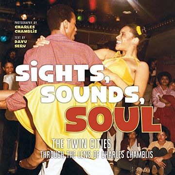 portada Sights, Sounds, Soul: The Twin Cities Through the Lens of Charles Chamblis (en Inglés)