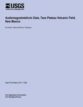 portada Audiomagnetotelluric Data, Taos Plateau Volcanic Field, New Mexico (en Inglés)