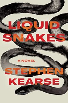 portada Liquid Snakes: A Novel (in English)
