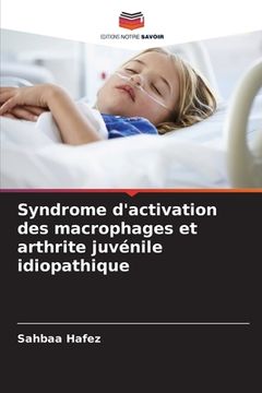 portada Syndrome d'activation des macrophages et arthrite juvénile idiopathique (en Francés)