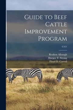 portada Guide to Beef Cattle Improvement Program; C451 (en Inglés)