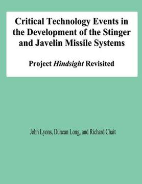 portada Critical Technology Events in the Development of the Stinger and Javelin Missile Systems: Project Hindsight Revisited (en Inglés)