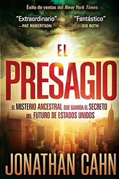 portada El Presagio: El Misterio Ancestral que Guarda el Secreto del Futuro del Mundo (in Spanish)