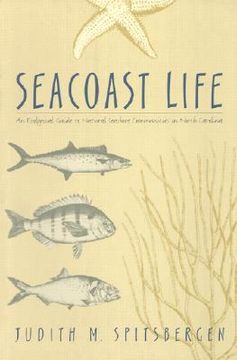 portada seacoast life: an ecological guide to natural seashore communities in north carolina (in English)