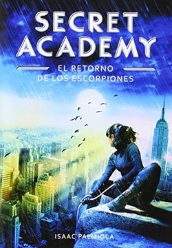portada Secret Academy 3. El retorno de los Escorpiones (in Spanish)