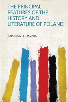 portada The Principal Features of the History and Literature of Poland 