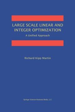 portada Large Scale Linear and Integer Optimization: A Unified Approach (en Inglés)
