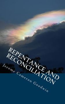 portada Repentance And Reconciliation: All The Bible Teaches About (en Inglés)