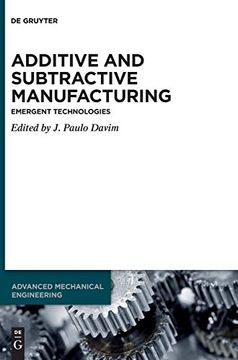 portada Additive and Subtractive Manufacturing: Emergent Technologies (Advanced Mechanical Engineering) (en Inglés)