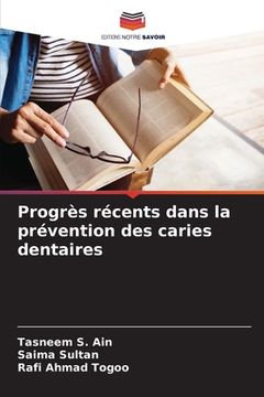 portada Progrès récents dans la prévention des caries dentaires (en Francés)
