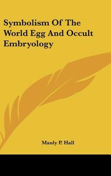 portada symbolism of the world egg and occult embryology (en Inglés)