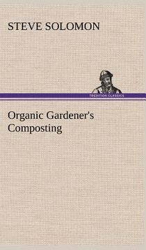 portada organic gardener's composting (en Inglés)