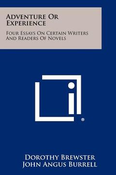 portada adventure or experience: four essays on certain writers and readers of novels