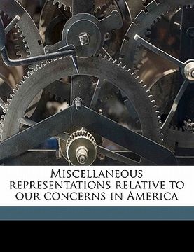 portada miscellaneous representations relative to our concerns in america (en Inglés)