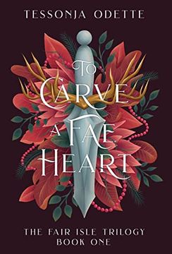portada To Carve a fae Heart (1) (The Fair Isle Trilogy) (en Inglés)