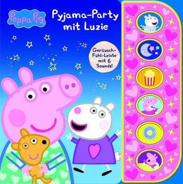 portada Peppa pig - Pyjama-Party mit Luzie - Soundbuch mit Fühlleiste und 6 Geräuschen für Kinder ab 3 Jahren - Peppa Wutz (en Alemán)